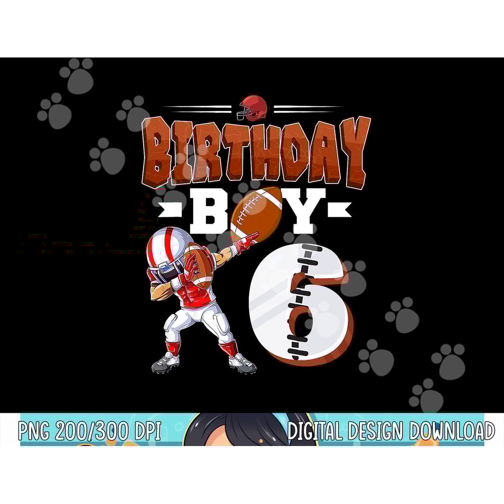 Dabbing Football Boy 6 Birthday Boy Football 6th Birthday png, sublimation copy.jpg