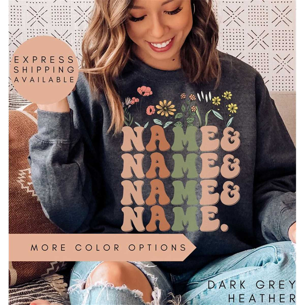 MR-1972023205756-custom-name-list-sweatshirt-wildflowers-name-list-funny-list-image-1.jpg