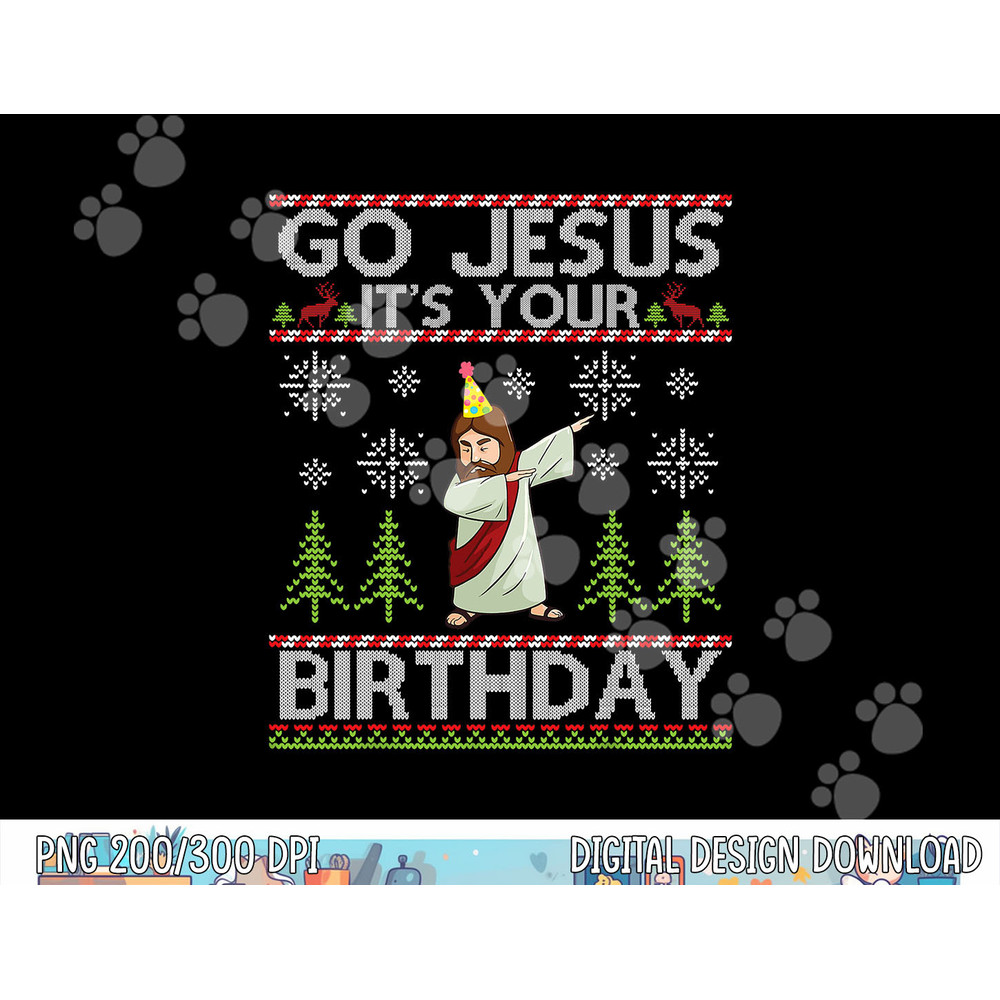 Dabbing Go Jesus It s Your Birthday Merry Christmas Day png, sublimation copy.jpg
