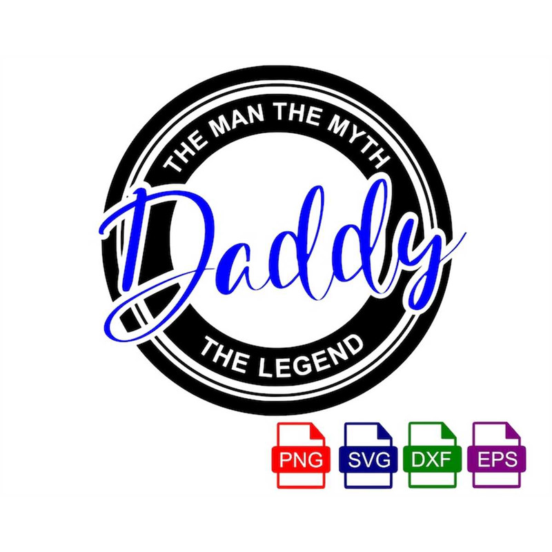 MR-197202321420-the-man-the-myth-daddy-the-legend-svg-dad-svg-father-svg-image-1.jpg