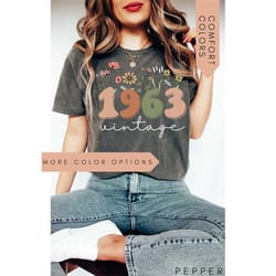 60th birthday shirt, vintage 1963 shirt, 60th birthday gift for women, 60th birthday friend, 60th birthday woman, comfor