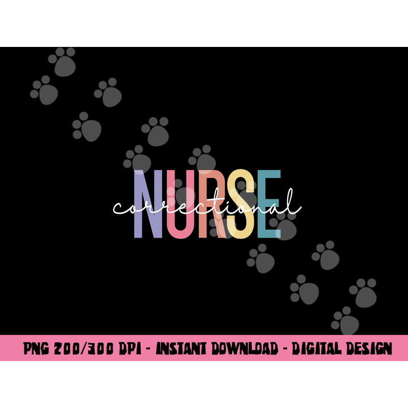 Correctional Nurse Forensic Nurse Corrections Nursing png,sublimation copy.jpg