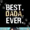 Dada Gift from Granddaughter Grandson Best Dada png, sublimation copy.jpg