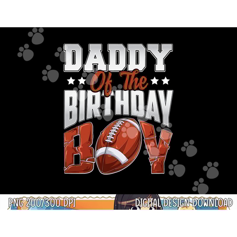 Daddy Football birthday Boy Family Baller b-day Party png, sublimation copy.jpg
