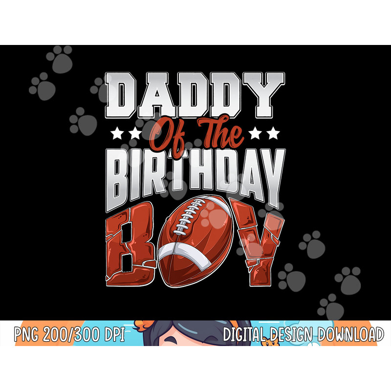 Daddy Football birthday Boy Family Baller b-day Party png, sublimation copy.jpg