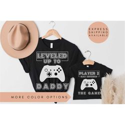 Leveled Up Shirt, Dad and Son Matching Shirts, New Dad Shirt,Father And Son Matching Shirt, Daddy Shirt, Father's Day Sh
