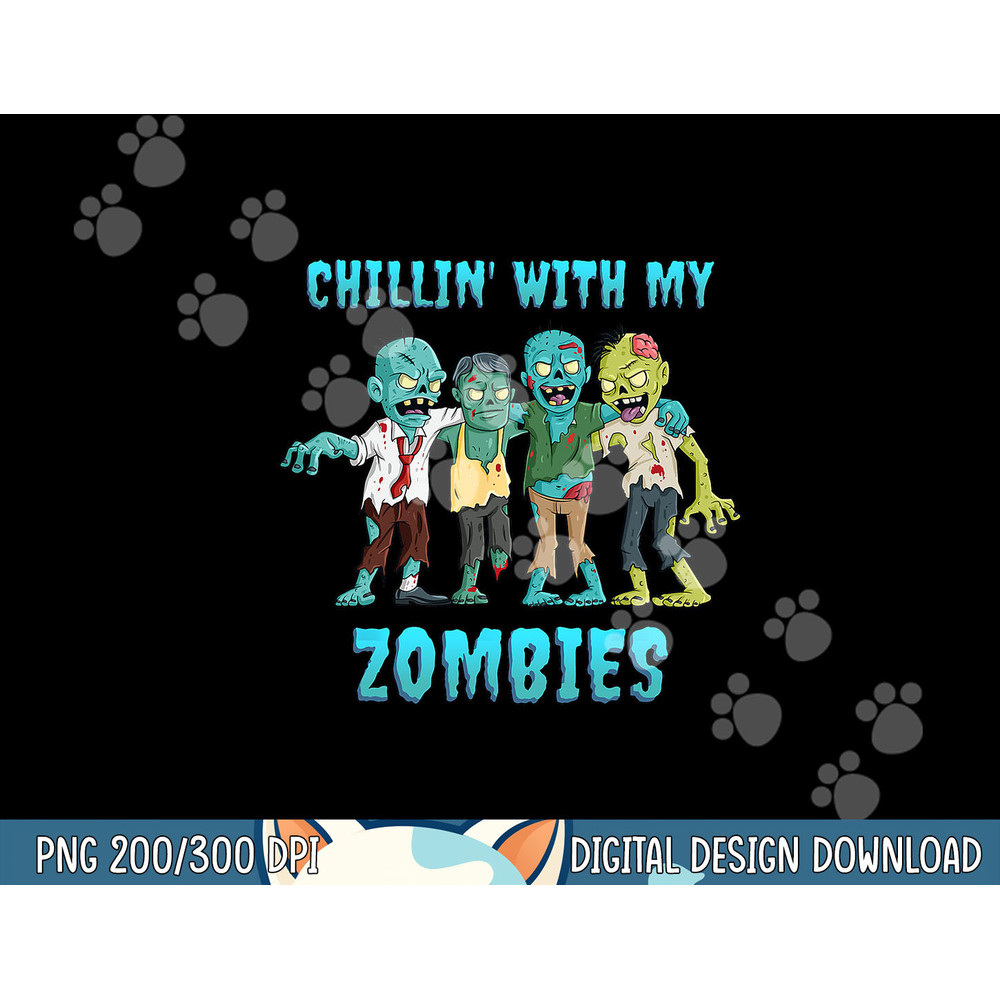 Halloween Chillin With My Zombies Boys Girls Kids Funny png, sublimation copy.jpg