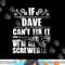 DAVE Gift Name Fix It Funny Birthday Personalized Dad Idea png, sublimation copy.jpg