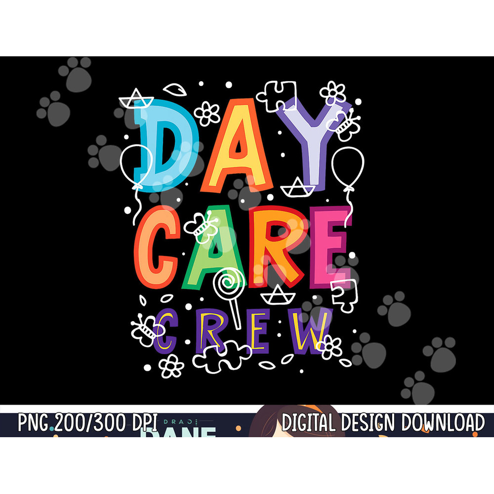 Daycare Provider Childcare Preschool Teacher  png, sublimation copy.jpg