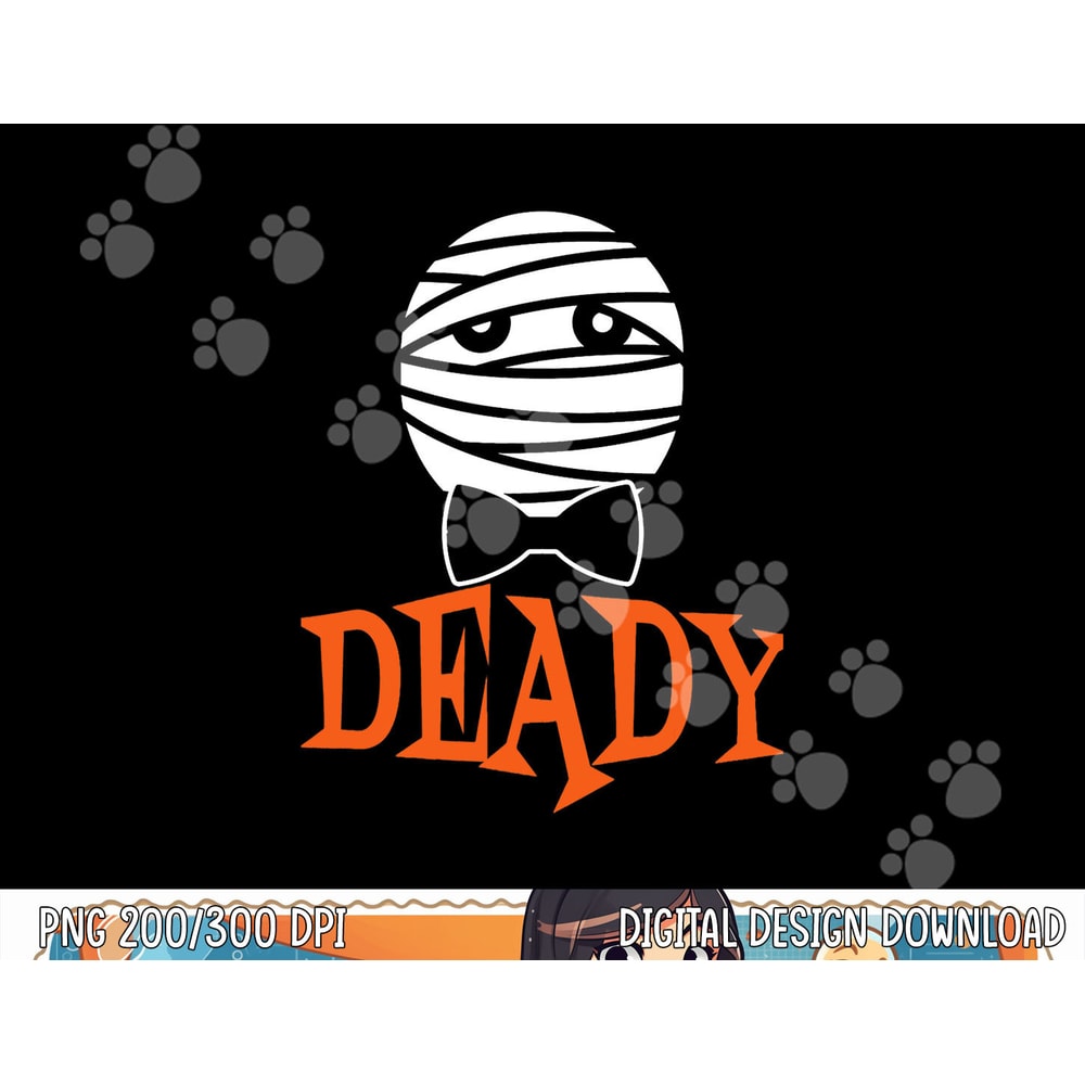 Deady Mummy Matching Mom Dad Halloween 2020 png, sublimation copy.jpg
