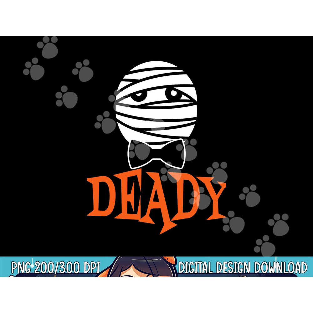 Deady Mummy Matching Mom Dad Halloween 2020 png, sublimation copy.jpg