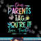 Dear Parents Tag Youre It Love Teacher Tie Dye Funny Teacher png, sublimation copy.jpg