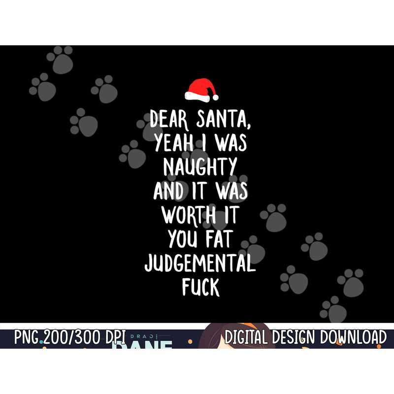 Dear Santa Funny Inappropriate Christmas png, sublimation copy.jpg