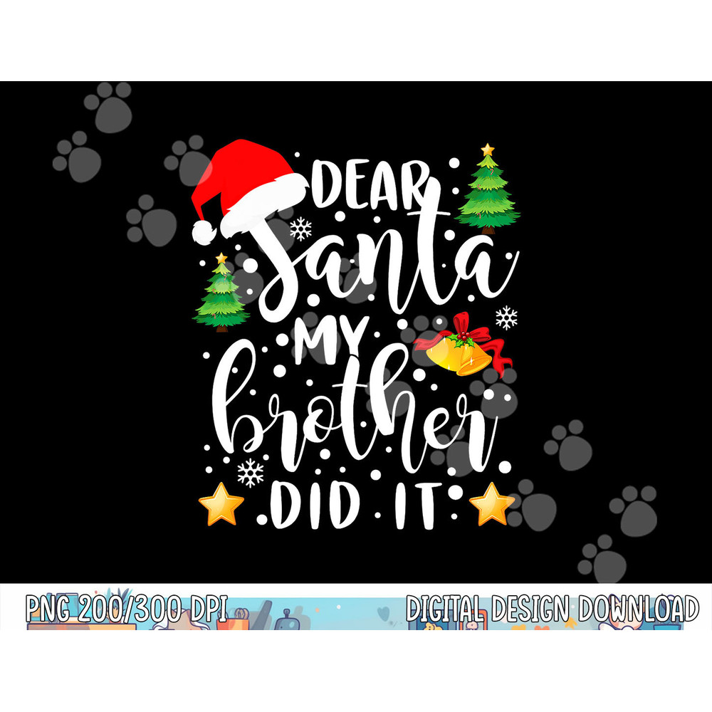 Dear Santa My Brother Did It Funny Christmas Pajama Short Sleeve png, sublimation copy.jpg