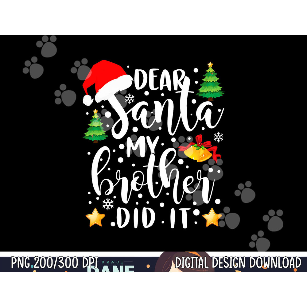 Dear Santa My Brother Did It Funny Christmas Pajama Short Sleeve png, sublimation copy.jpg