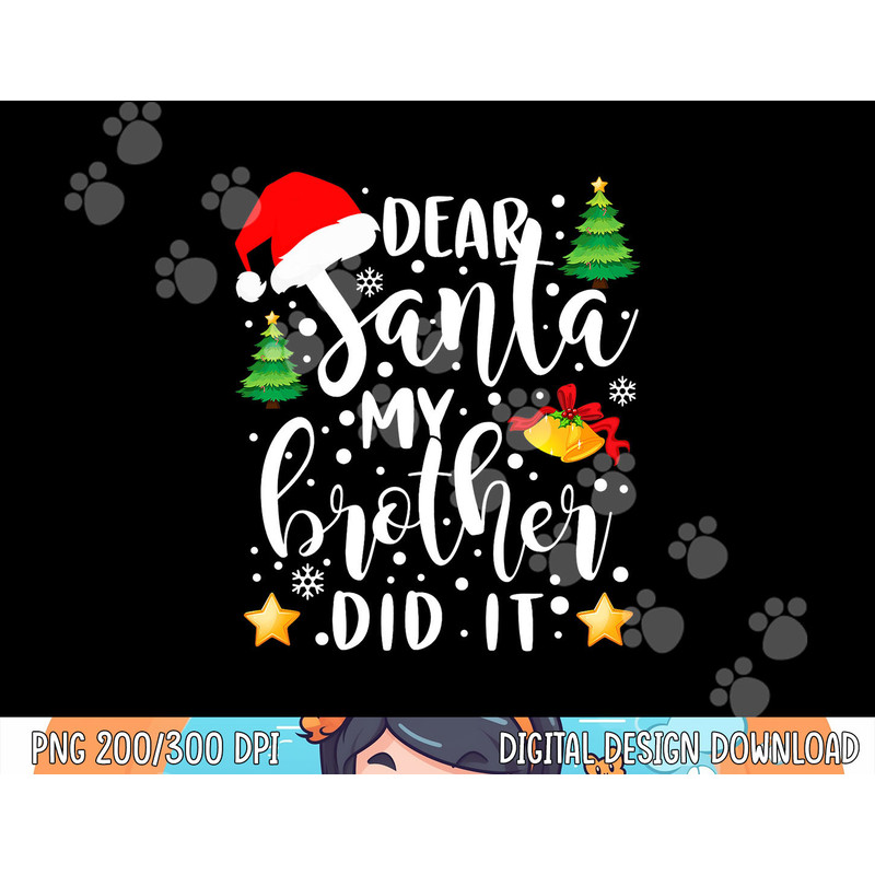 Dear Santa My Brother Did It Funny Christmas Pajama Short Sleeve png, sublimation copy.jpg