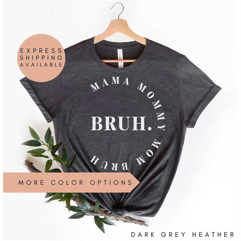 MR-20720230554-mama-mommy-mom-bruh-shirt-ma-mama-mom-bruh-tshirt-mothers-image-1.jpg