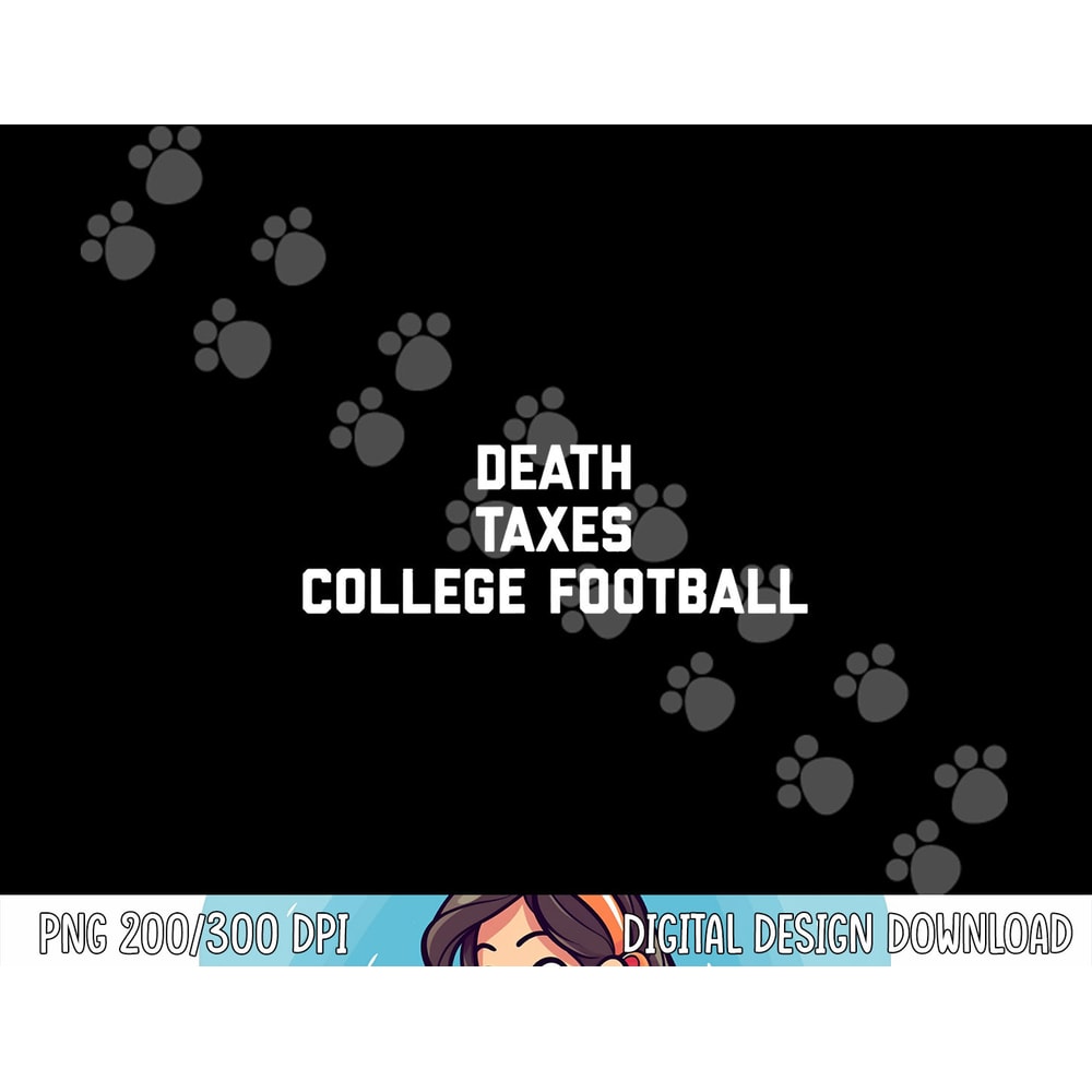 Death Taxes College Football png, sublimation copy.jpg