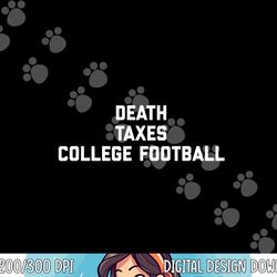 death taxes college football png, sublimation copy