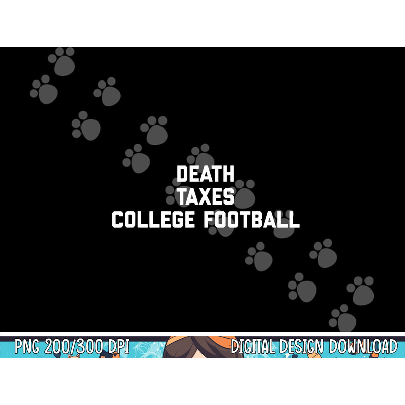 Death Taxes College Football png, sublimation copy.jpg