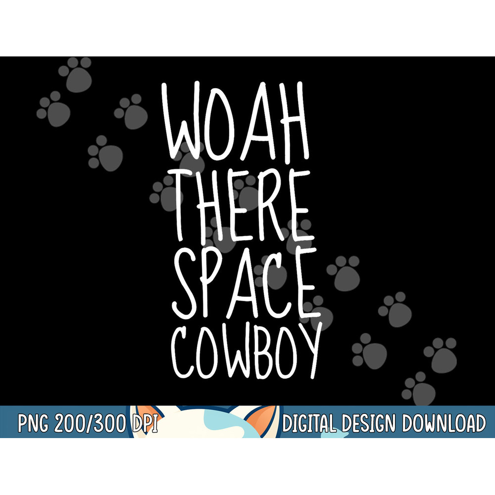 Halloween Space cowboy Funny Woah There Space Cowboy Mens png, sublimation copy.jpg