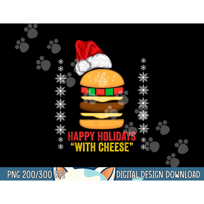 Happy Holidays with Cheese shirt Christmas cheeseburger Gift png,sublimation copy.jpg