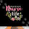 Happy Nurse Week 2023 Nursing School Graduation Flower Love png, sublimation copy.jpg