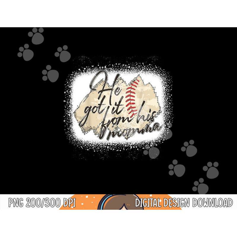 he got it from his momma baseball mama game day copy.jpg