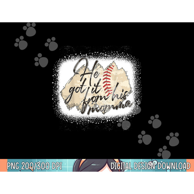 he got it from his momma baseball mama game day copy.jpg