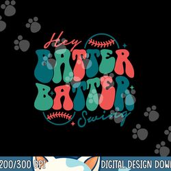 hey batter batter swing  baseball mom mors day   copy