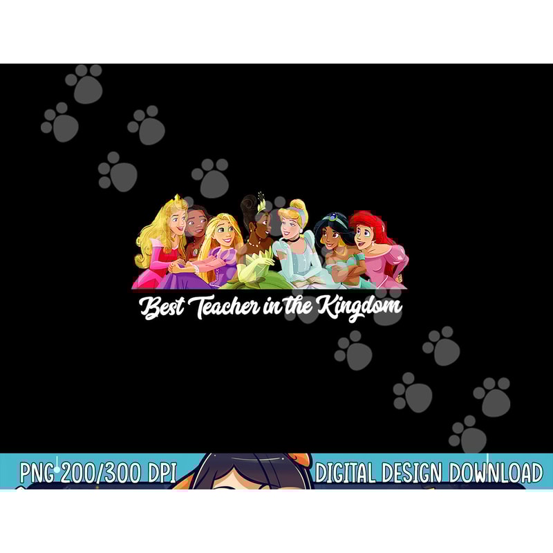 Disney Princess Best Teacher in the Kingdom png, sublimation copy.jpg