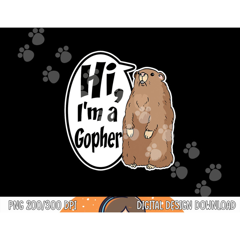 Hi I m A Gopher Funny Halloween Party Costume Gag Gift png, sublimation copy.jpg