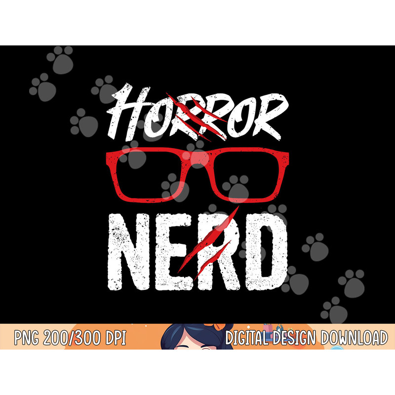 Horror Nerd Quote for a Horror Movie Lover png, sublimation copy.jpg