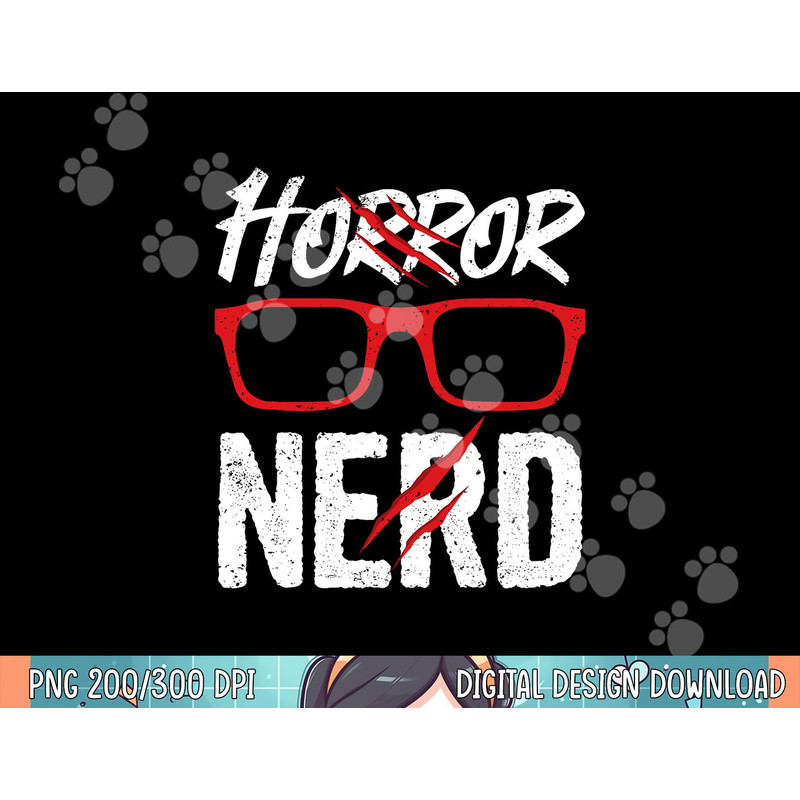 Horror Nerd Quote for a Horror Movie Lover png, sublimation copy.jpg