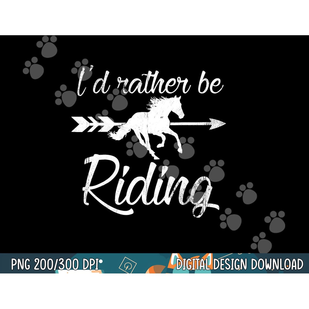 horse lover, i d rather be riding horse png, sublimation copy.jpg