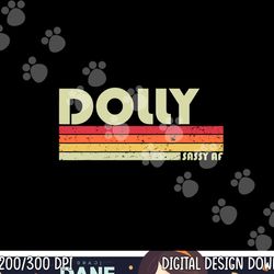 dolly gift name personalized retro vintage 80s 90s birthday png, sublimation copy