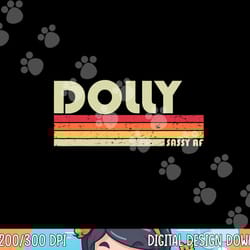 dolly gift name personalized retro vintage 80s 90s birthday png, sublimation copy