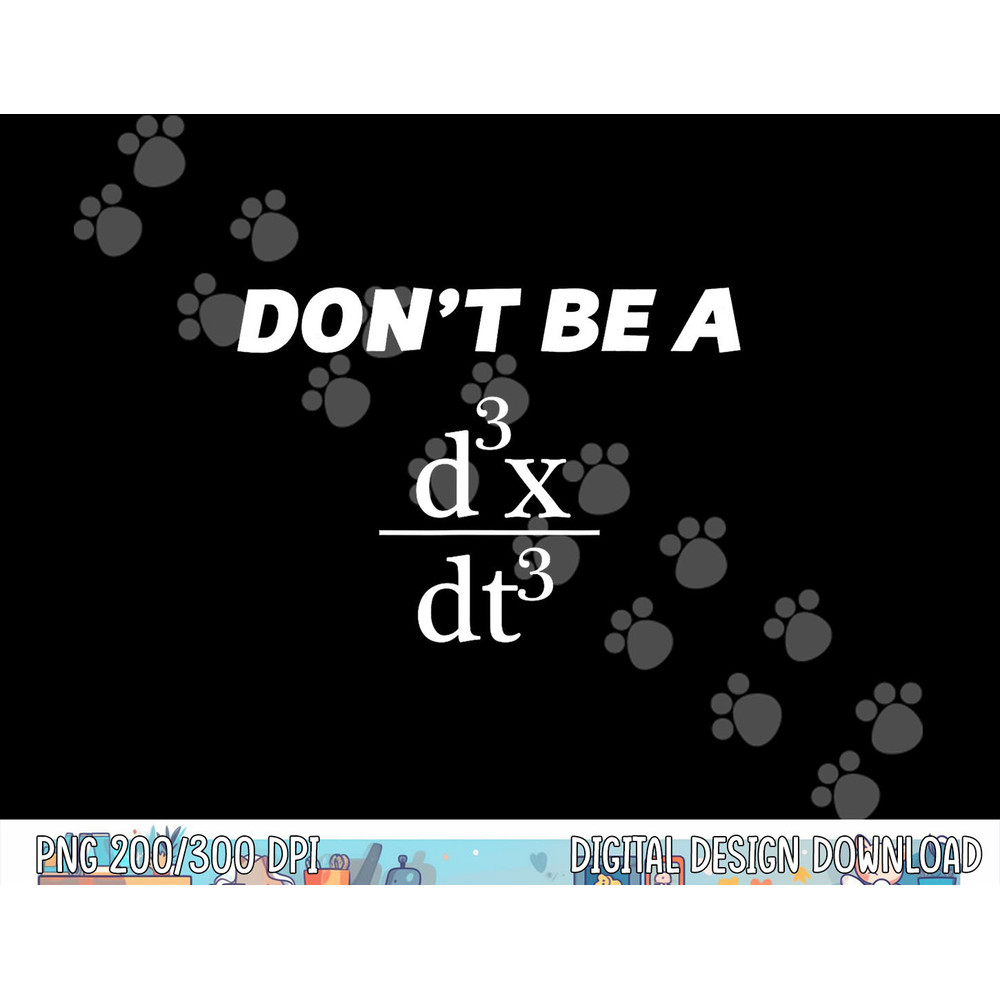 Don t Be A Jerk  Funny Math - Scholar Teacher Nerd -  png, sublimation copy.jpg