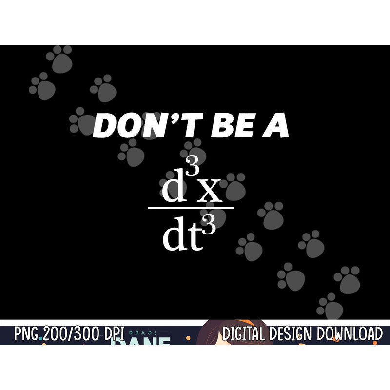 Don t Be A Jerk  Funny Math - Scholar Teacher Nerd -  png, sublimation copy.jpg