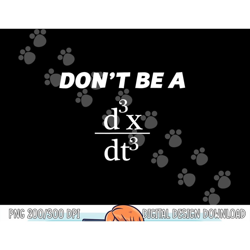 Don t Be A Jerk Funny Math - Scholar Teacher Nerd - png, sublimation copy.jpg