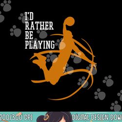 i d rather be playing basketball player dunking  png, sublimation copy