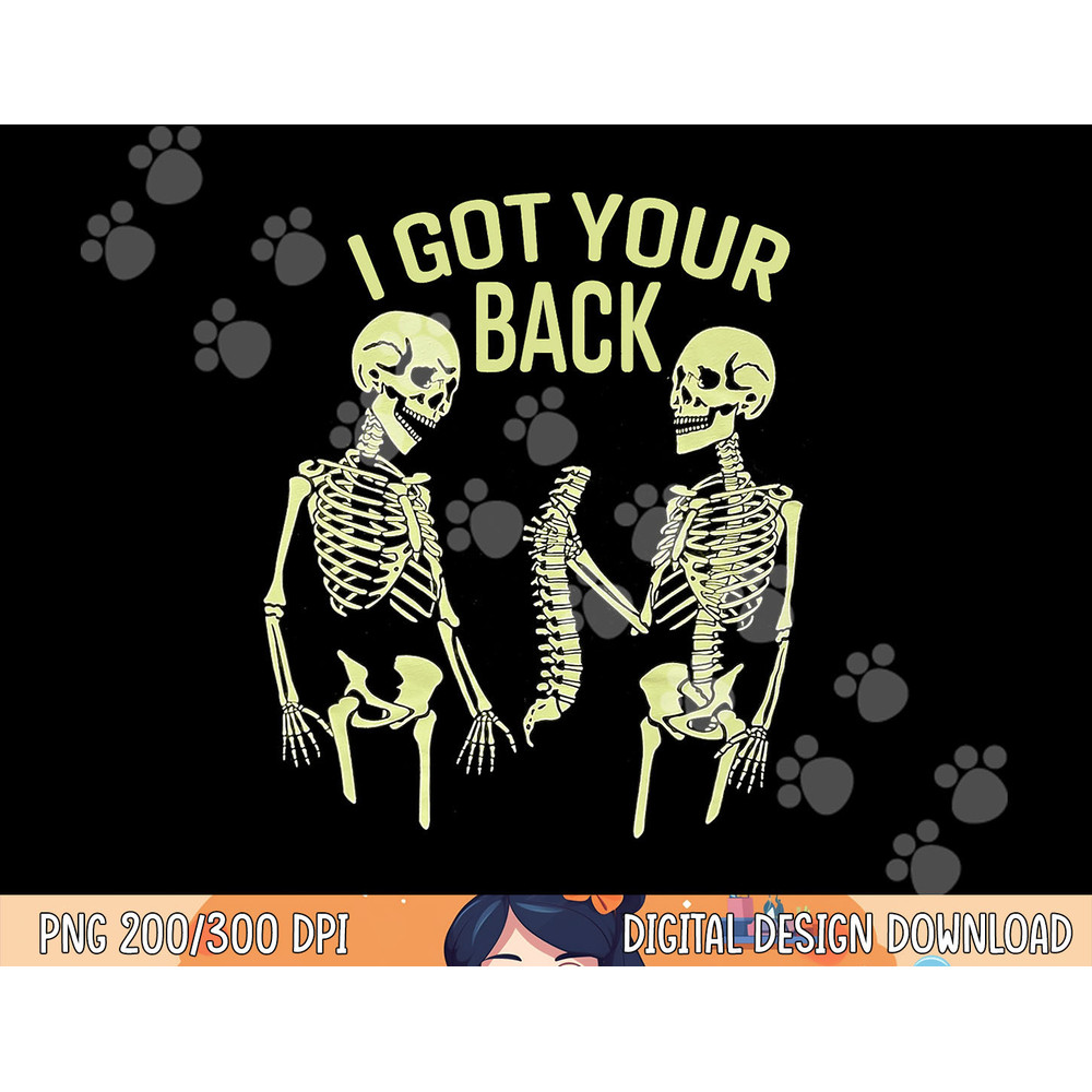 I Got Your Back Halloween Skeleton Skull Sarcastic png, sublimation copy.jpg