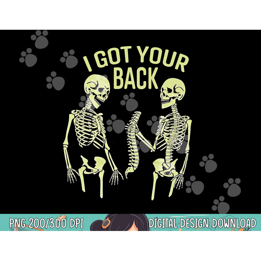 I Got Your Back Halloween Skeleton Skull Sarcastic png, sublimation copy.jpg