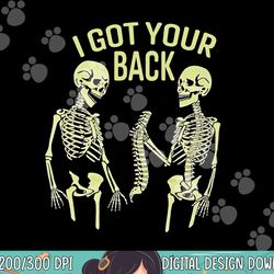 i got your back halloween skeleton skull sarcastic png, sublimation copy