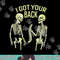 I Got Your Back Halloween Skeleton Skull Sarcastic png, sublimation copy.jpg