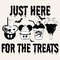 Just Here For The Treats SVG, Kids Halloween SVG, Carnival Food, Trick Or Treat, Spooky Vibes, Fall, Png, Svg, Dxf, Pdf, AI - 1.jpg
