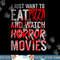I Just Want To Eat Pizza And Watch Horror Movies Halloween png, sublimation copy.jpg
