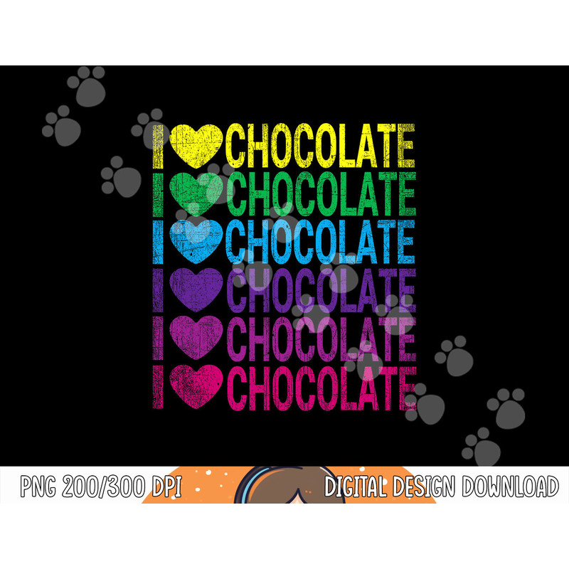 I Love Chocolate - I Heart Chocolate - Rainbow png, sublimation copy.jpg