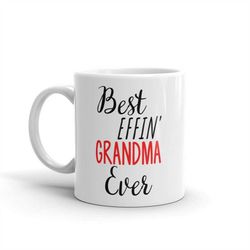 funny grandma gift-best effin grandma-grandma mug-rude grandma gift-birthday gift idea-best effin' grandma-swear word