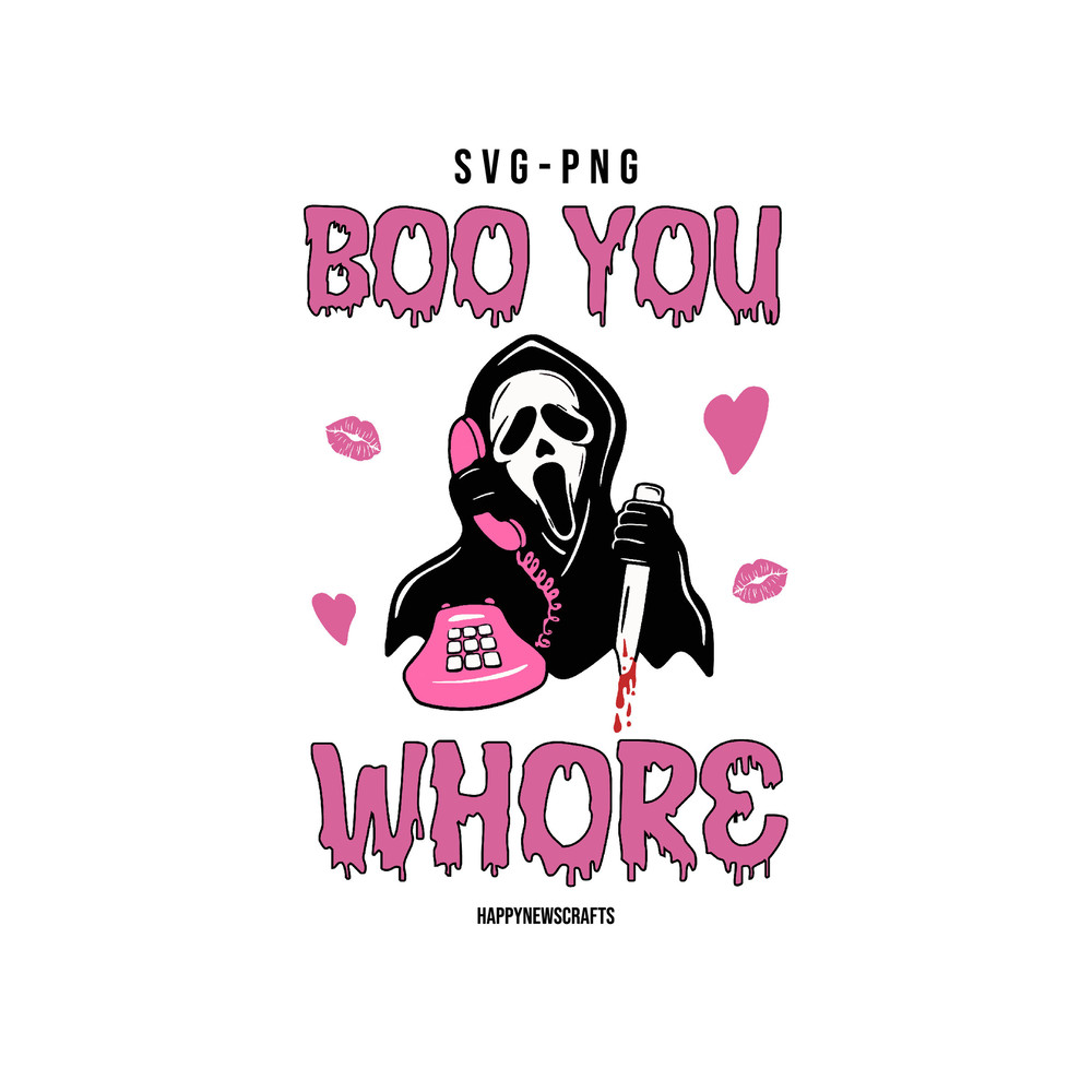 Boo You Whore Svg, Ghost Face svg Funny Horror SVG, Scream png, Ghost face Calling Svg, Halloween Svg, Scream Svg, Digital Files - 1.jpg